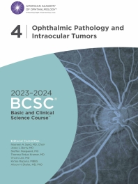 Ophthalmic Pathology and Intraocular Tumors 2023-2024 (BCSC 4)
